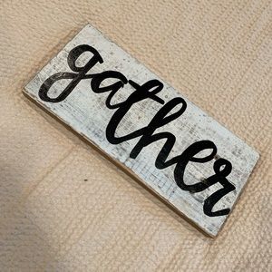 Hand Painted Gather Sign